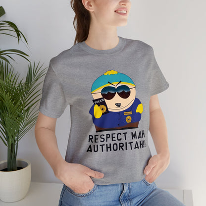 South Park Cartman Respect Mah Autheritah! Unisex Jersey Short Sleeve Tee