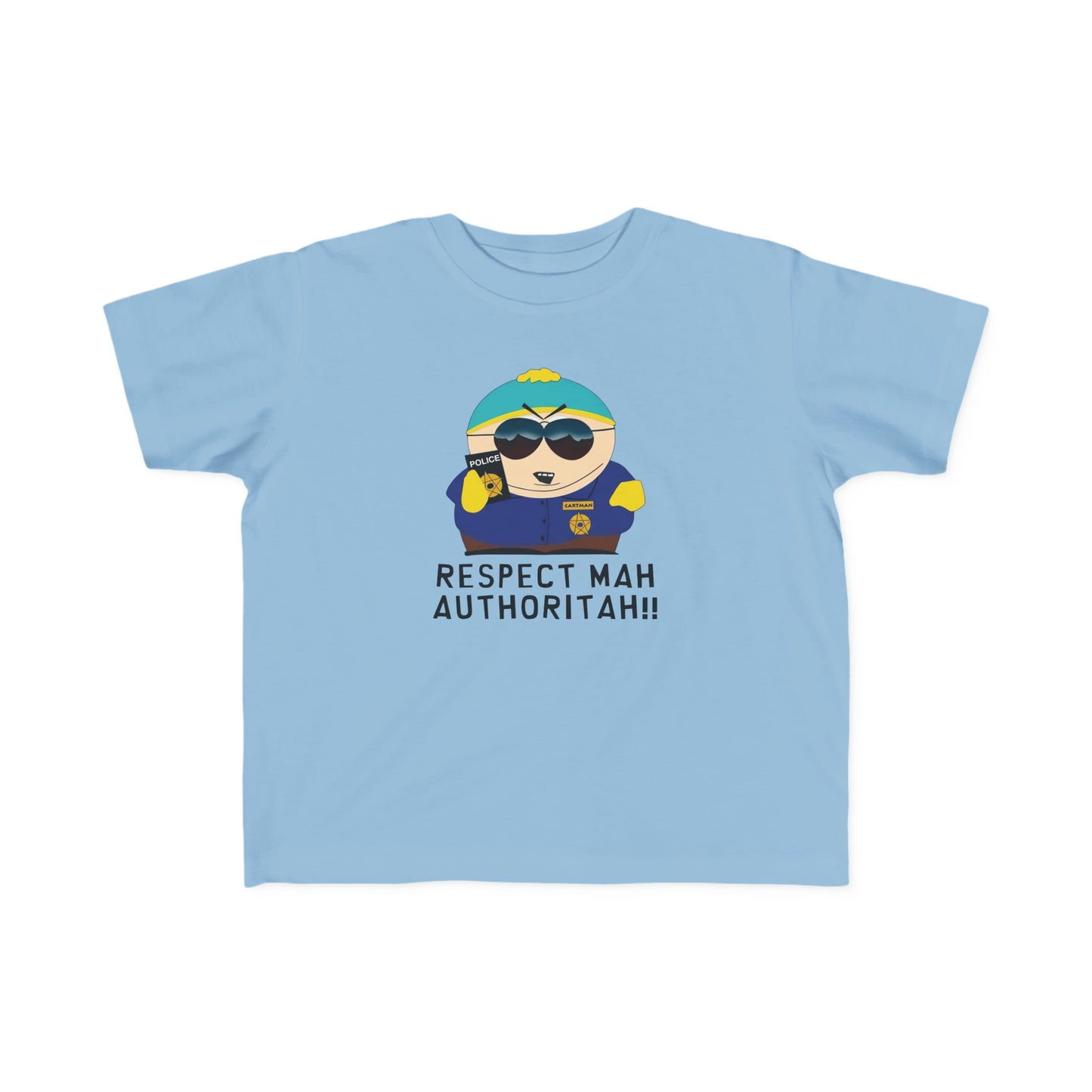 South Park Cartman Respect Mah Autheritah! Toddler's Fine Jersey Tee