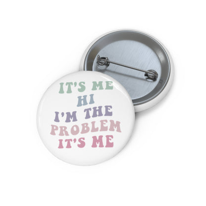 Taylor Swift It's Me Hi Round Pin