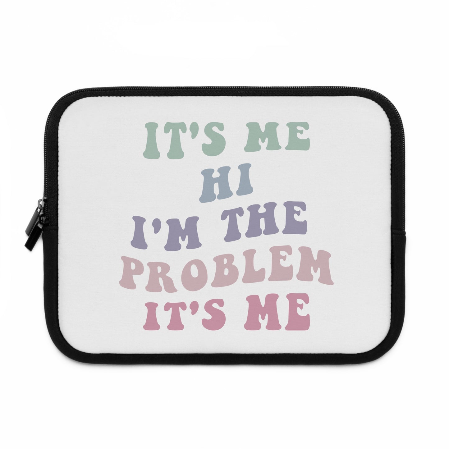 Taylor Swift It's Me Hi Laptop Sleeve