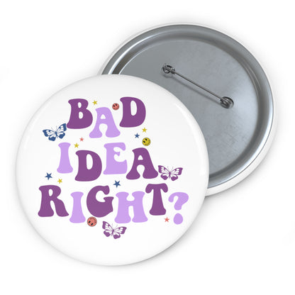 Olivia Rodrigo Bad Idea Right? Round Pin