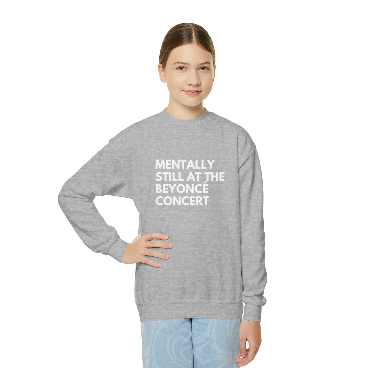 Mentally Still At The Beyoncè Concert Youth Crewneck Sweatshirt