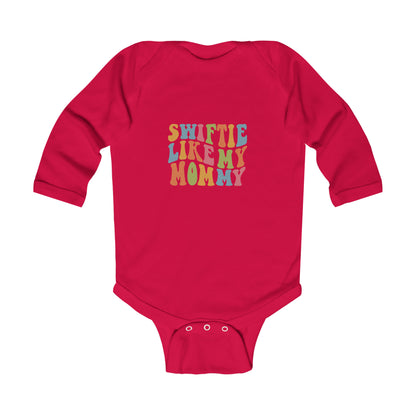 Taylor Swift Swiftie Like My Mommy Infant Long Sleeve Bodysuit