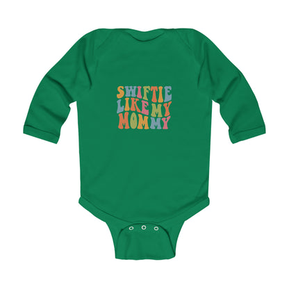 Taylor Swift Swiftie Like My Mommy Infant Long Sleeve Bodysuit