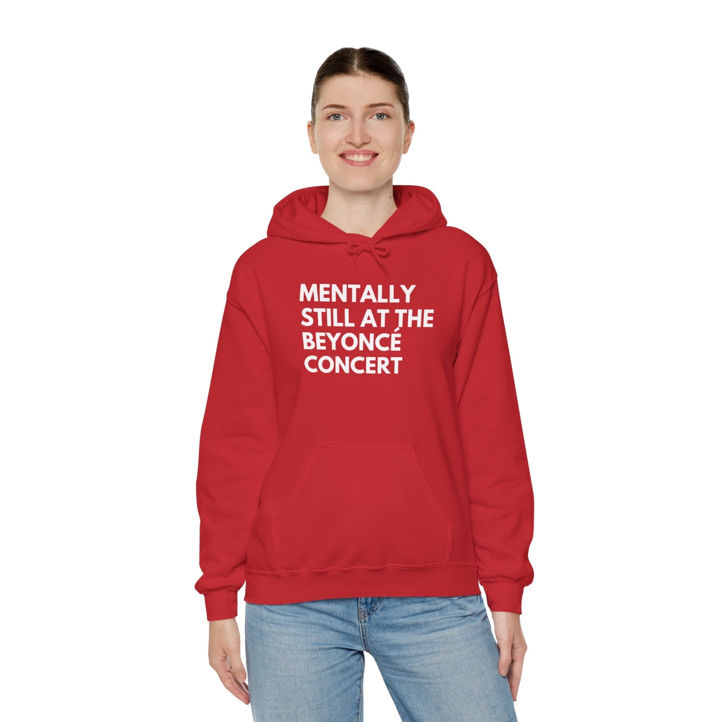 Mentally Still At The Beyoncè Concert Unisex Heavy Blend Hooded Sweatshirt