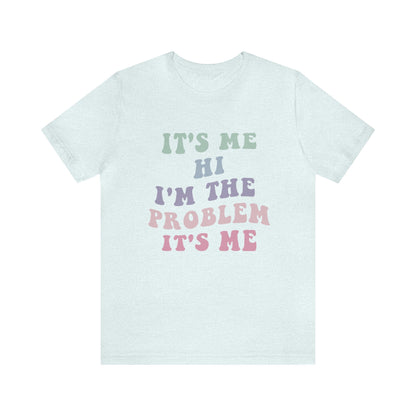 Taylor Swift It's Me Hi Unisex Jersey Short Sleeve Tee Shirt