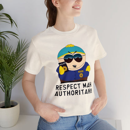 South Park Cartman Respect Mah Autheritah! Unisex Jersey Short Sleeve Tee