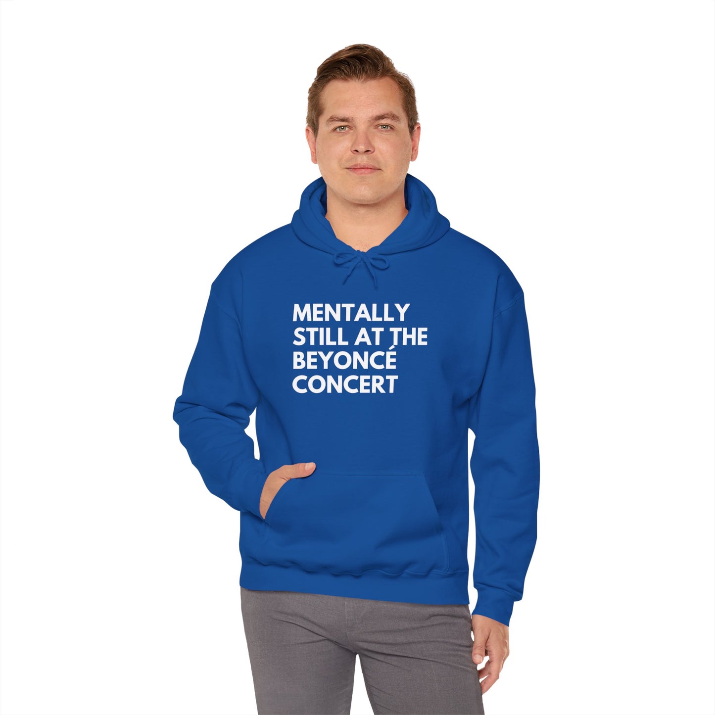 Mentally Still At The Beyoncè Concert Unisex Heavy Blend Hooded Sweatshirt