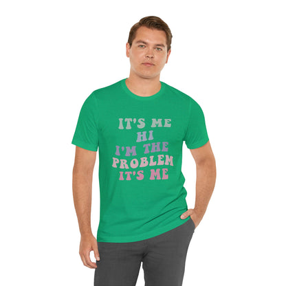 Taylor Swift It's Me Hi Unisex Jersey Short Sleeve Tee Shirt