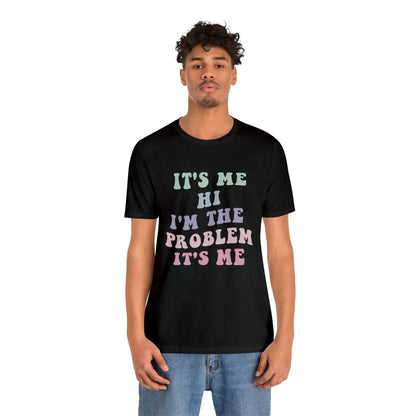 Taylor Swift It's Me Hi Unisex Jersey Short Sleeve Tee Shirt