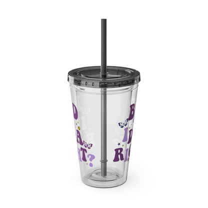 Olivia Rodrigo Bad Idea Right? Sunsplash Tumbler with Straw