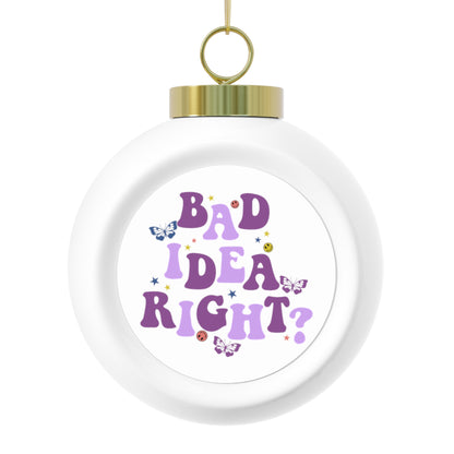 Olivia Rodrigo Bad Idea Right? Christmas Ball Ornament