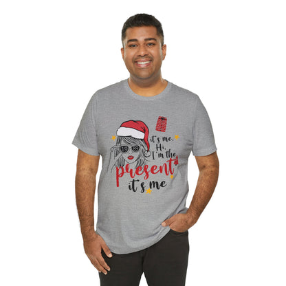 Taylor Swift I'm The Present Unisex Jersey Short Sleeve Tee Shirt