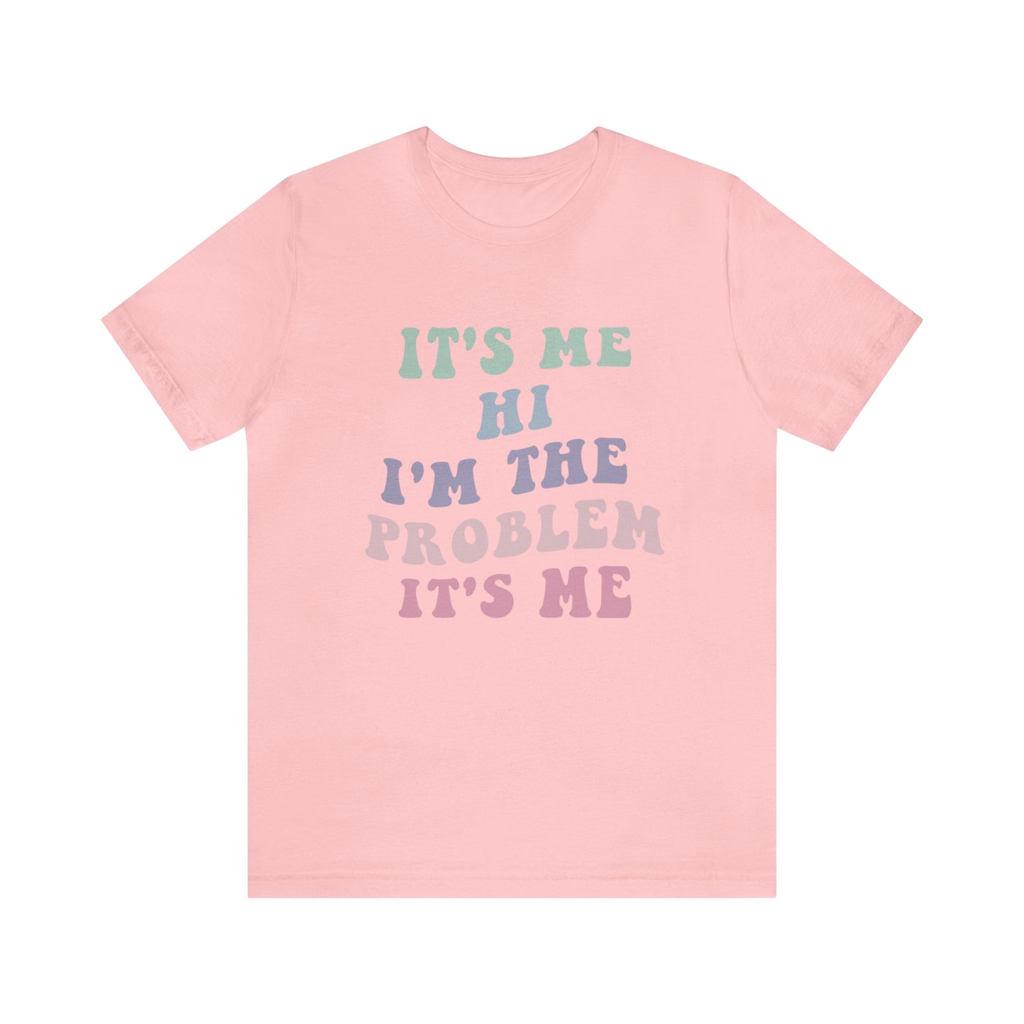 Taylor Swift It's Me Hi Unisex Jersey Short Sleeve Tee Shirt