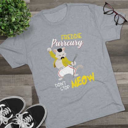 Queen Don't Stop Meow Freddie Purrcury Unisex Tri-Blend Crew Tee