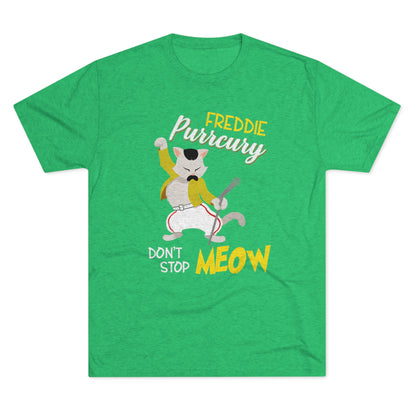 Queen Don't Stop Meow Freddie Purrcury Unisex Tri-Blend Crew Tee