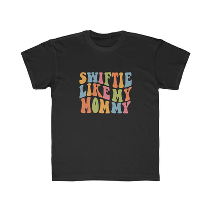 Taylor Swift Swiftie Like My Mommy Kids Regular Fit Tee