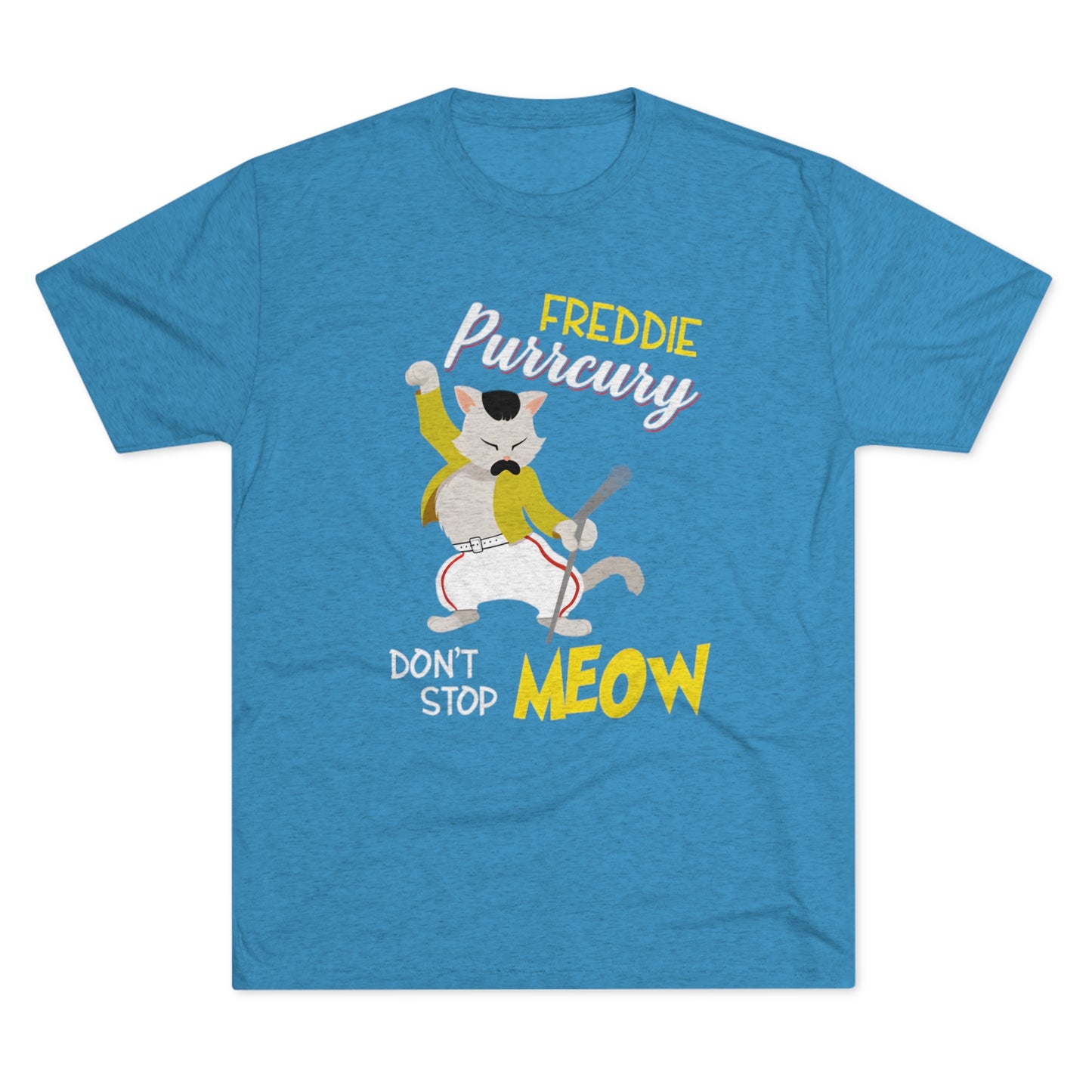 Queen Don't Stop Meow Freddie Purrcury Unisex Tri-Blend Crew Tee