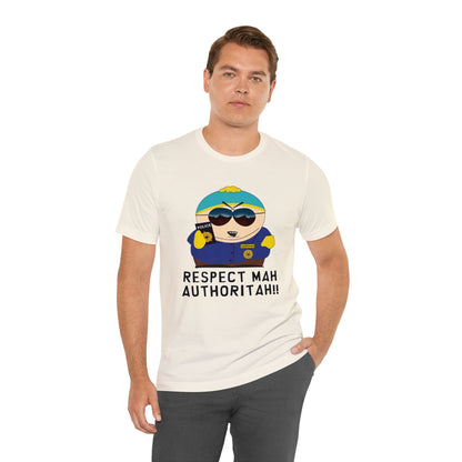 South Park Cartman Respect Mah Autheritah! Unisex Jersey Short Sleeve Tee