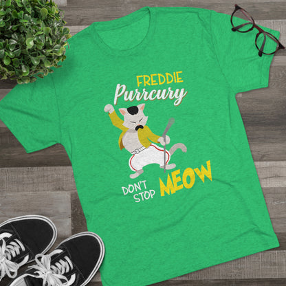 Queen Don't Stop Meow Freddie Purrcury Unisex Tri-Blend Crew Tee