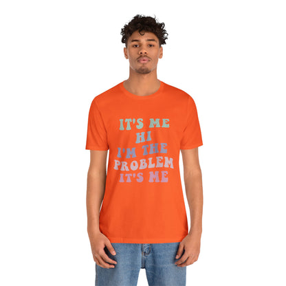 Taylor Swift It's Me Hi Unisex Jersey Short Sleeve Tee Shirt