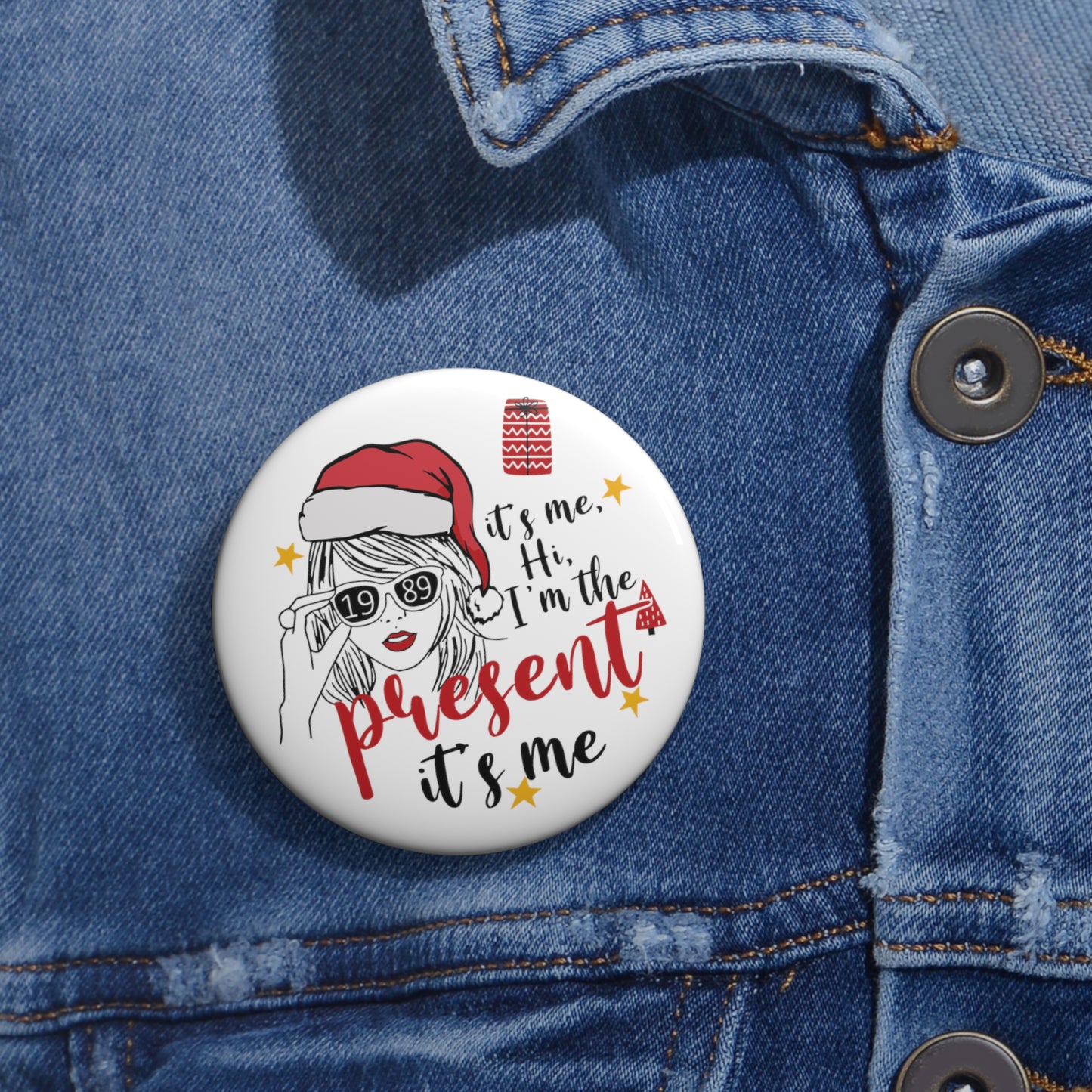 Taylor Swift I'm The Present Round Pin