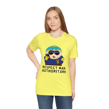 South Park Cartman Respect Mah Autheritah! Unisex Jersey Short Sleeve Tee