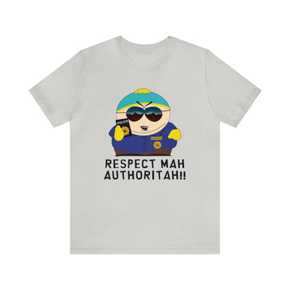 South Park Cartman Respect Mah Autheritah! Unisex Jersey Short Sleeve Tee