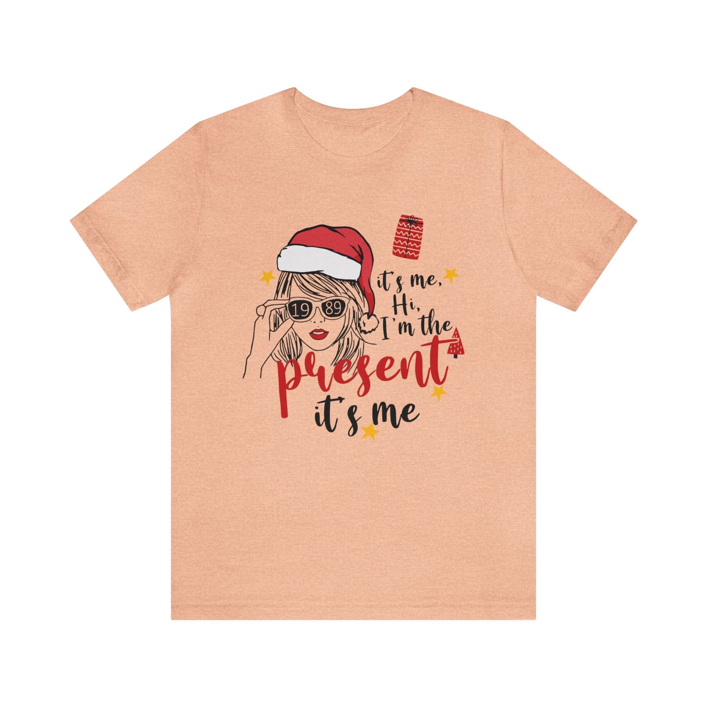 Taylor Swift I'm The Present Unisex Jersey Short Sleeve Tee Shirt