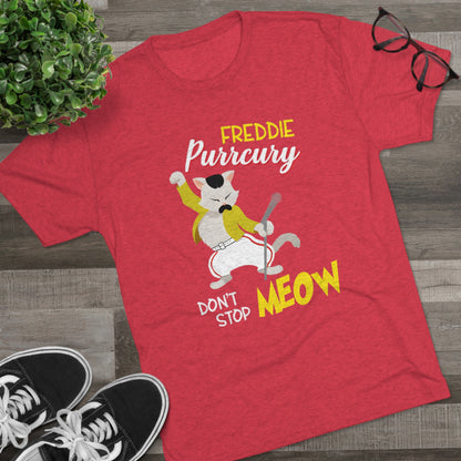 Queen Don't Stop Meow Freddie Purrcury Unisex Tri-Blend Crew Tee