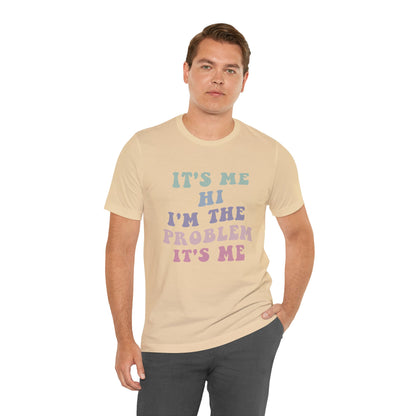 Taylor Swift It's Me Hi Unisex Jersey Short Sleeve Tee Shirt