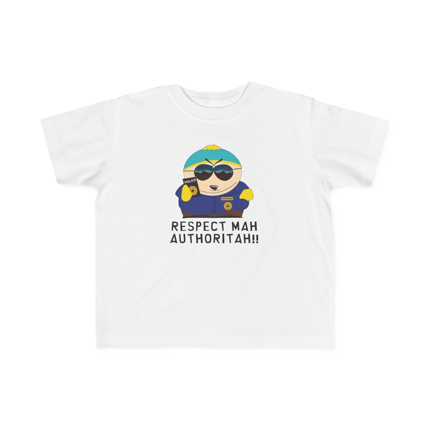 South Park Cartman Respect Mah Autheritah! Toddler's Fine Jersey Tee