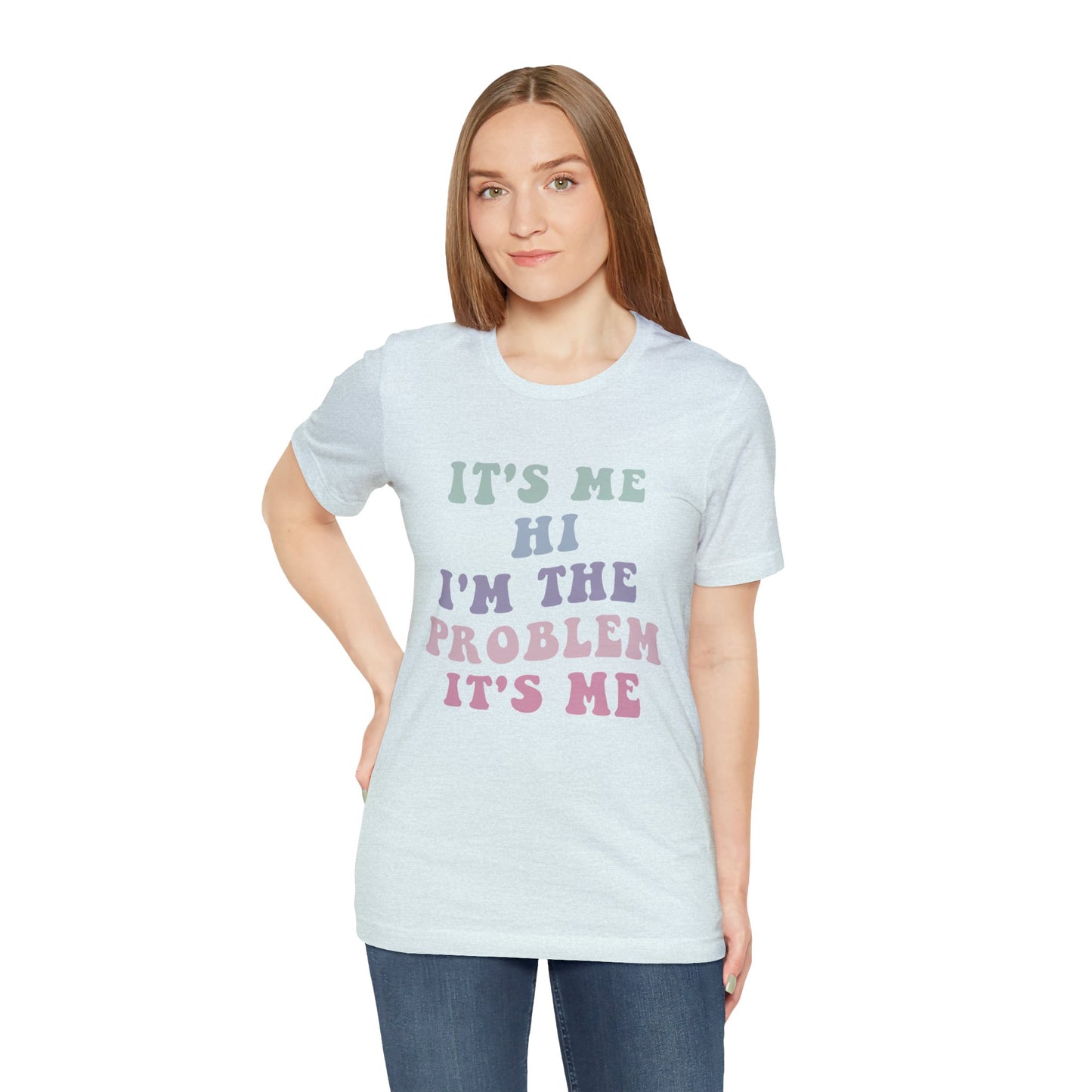 Taylor Swift It's Me Hi Unisex Jersey Short Sleeve Tee Shirt