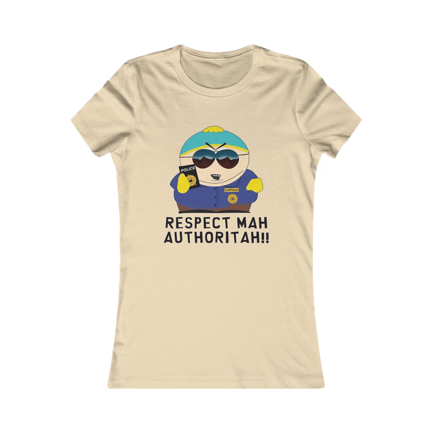 South Park Cartman Respect Mah Autheritah! Women's Favorite Tee