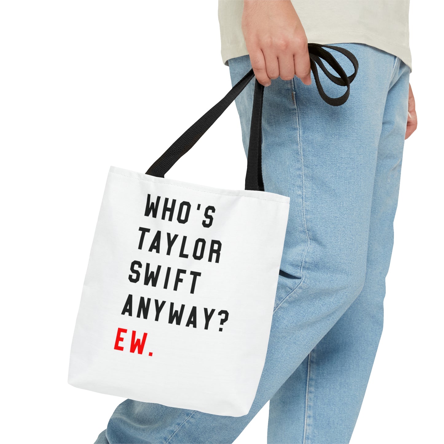 Who Is Taylor Swift Anyway? Ew Tote Bag