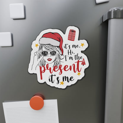 Taylor Swift I'm The Present Die-Cut Magnet