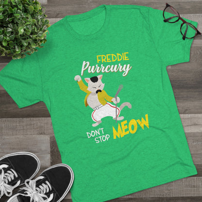 Queen Don't Stop Meow Freddie Purrcury Unisex Tri-Blend Crew Tee