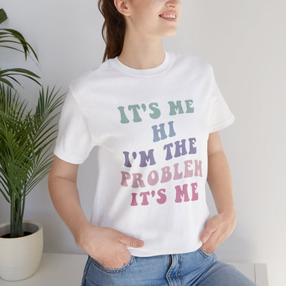 Taylor Swift It's Me Hi Unisex Jersey Short Sleeve Tee Shirt