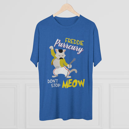 Queen Don't Stop Meow Freddie Purrcury Unisex Tri-Blend Crew Tee