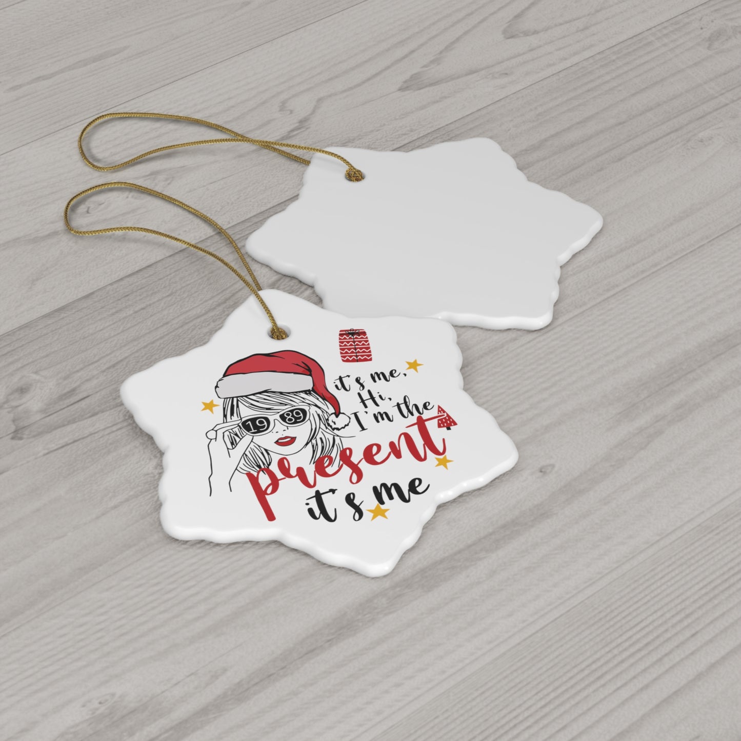 Taylor Swift I'm The Present Ceramic Ornament