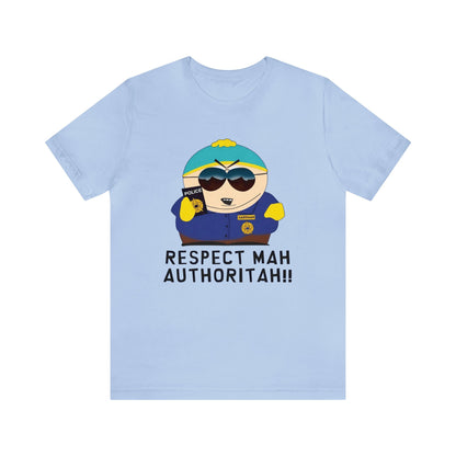 South Park Cartman Respect Mah Autheritah! Unisex Jersey Short Sleeve Tee