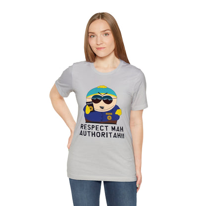 South Park Cartman Respect Mah Autheritah! Unisex Jersey Short Sleeve Tee