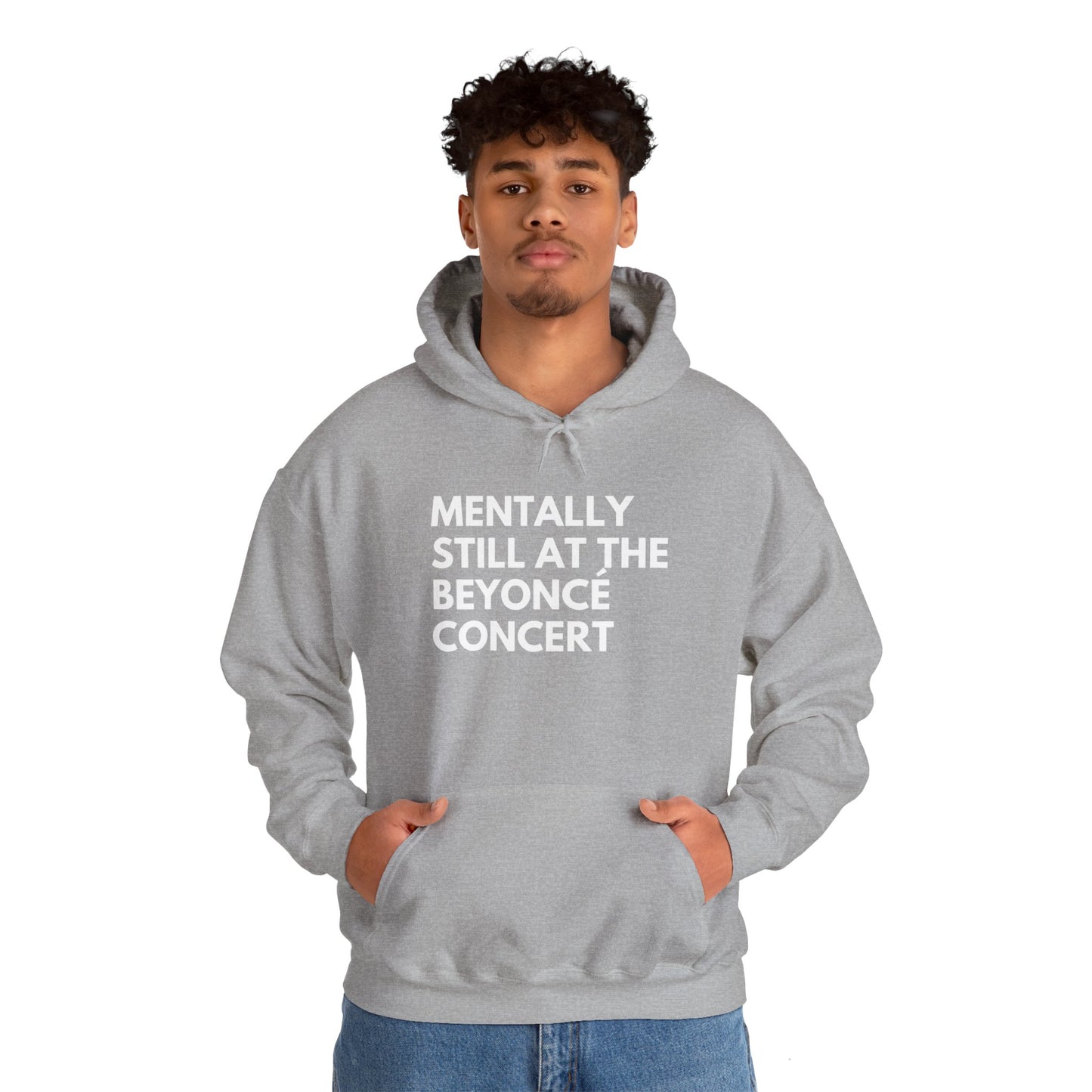 Mentally Still At The Beyoncè Concert Unisex Heavy Blend Hooded Sweatshirt