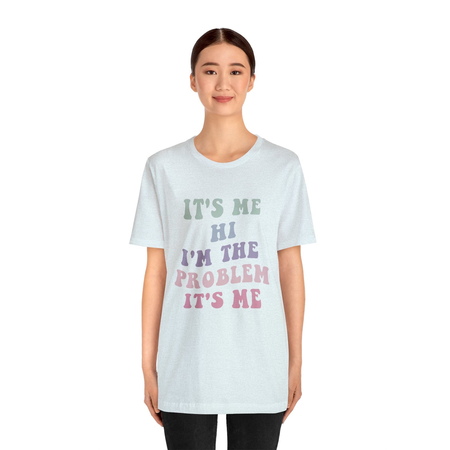 Taylor Swift It's Me Hi Unisex Jersey Short Sleeve Tee Shirt