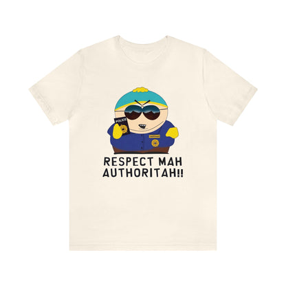 South Park Cartman Respect Mah Autheritah! Unisex Jersey Short Sleeve Tee