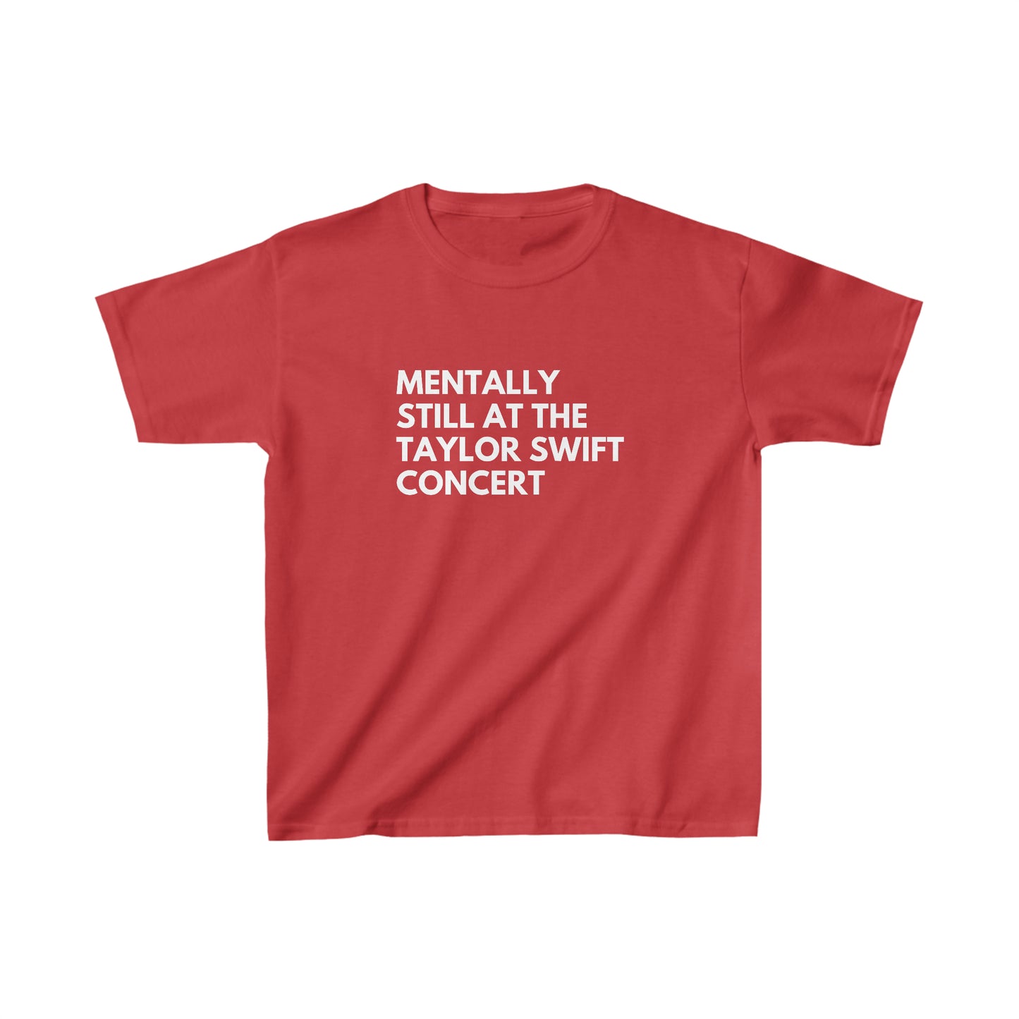 Mentally Still At The Taylor Swift Concert Kids Heavy Cotton Tee Shirt