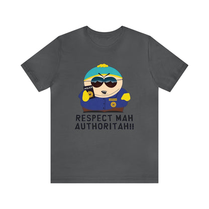 South Park Cartman Respect Mah Autheritah! Unisex Jersey Short Sleeve Tee