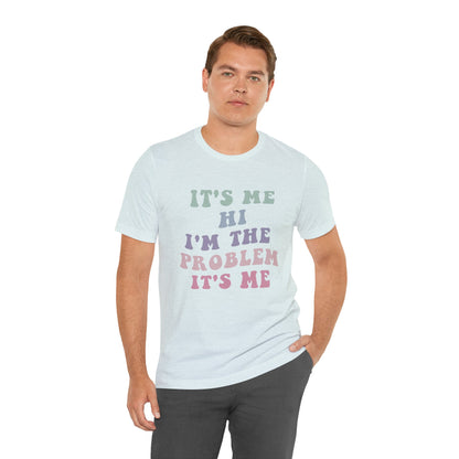 Taylor Swift It's Me Hi Unisex Jersey Short Sleeve Tee Shirt