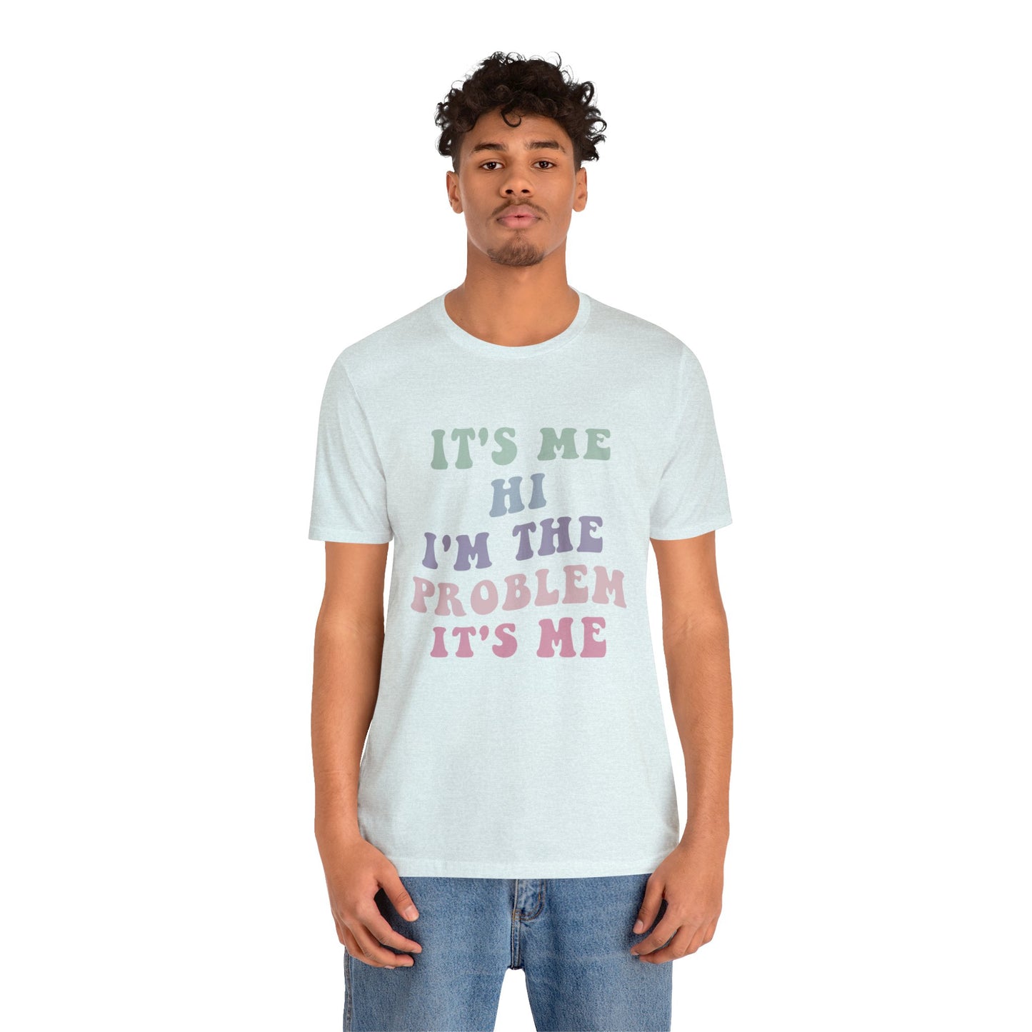 Taylor Swift It's Me Hi Unisex Jersey Short Sleeve Tee Shirt