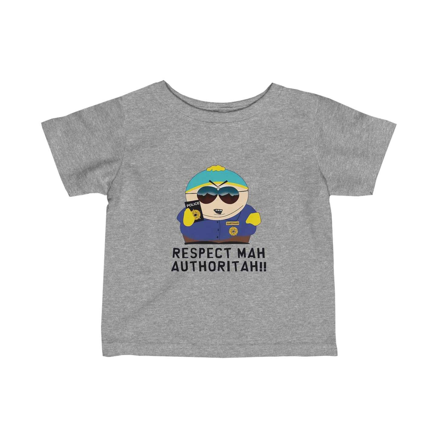 South Park Cartman Respect Mah Autheritah! Infant Fine Jersey Tee